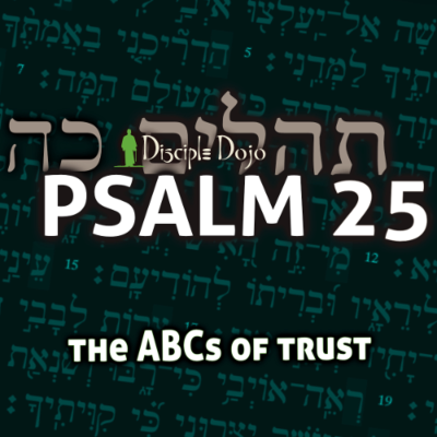 episode The ABCs of Trusting God (Psalm 25) artwork