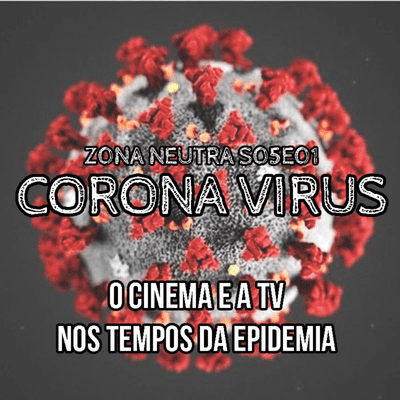 episode ZN - SO5E01 - CORONA VIRUS artwork