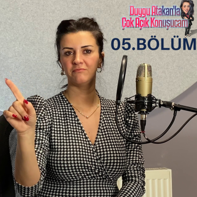 episode Duygu Atakan'la Çok Açık Konuşucam "Erkekler Mi Çok Yalan Söyler Kadınlar Mı ?" | Bölüm 5 artwork