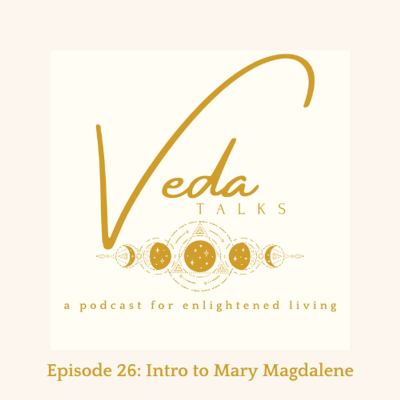 episode Episode 26: Introduction to the wisdom of Mary Magdalene artwork