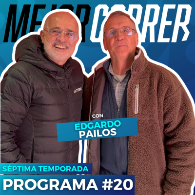 episode El que marca el camino - Edgardo Pailos, medidor de circuitos de calle, en Mejor Correr artwork