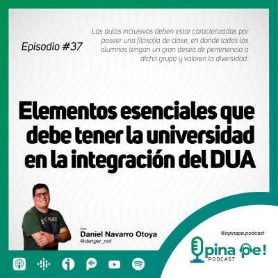 episode Episodio 37 - Elementos esenciales que debe tener la universidad en la integración del Diseño Universal del Aprendizaje. artwork