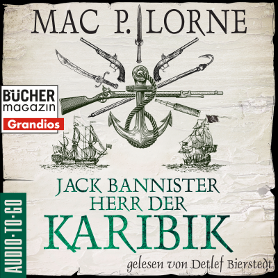 Jack Bannister - Herr der Karibik (ungekürzt)