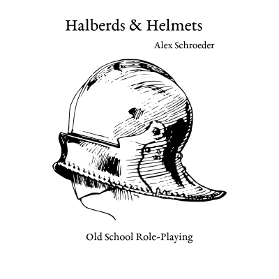 Alex Schroeder: Halberds & Helmets