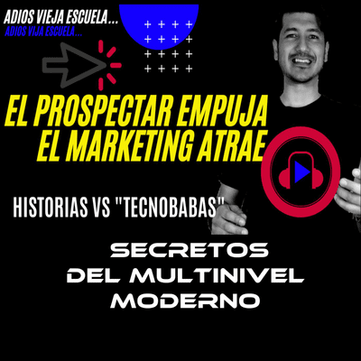 episode Lo Más Importante al Vender Productos Multinivel artwork