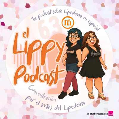episode 63. Visibilizar y Reivindicar en el Mes del Lipedema 2025 artwork