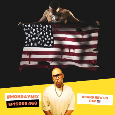 episode #MondayMix 468 by @dirtyswift «BRAND NEW US RAP 🇺🇸 » 26.02.2024 (Live Mix) artwork