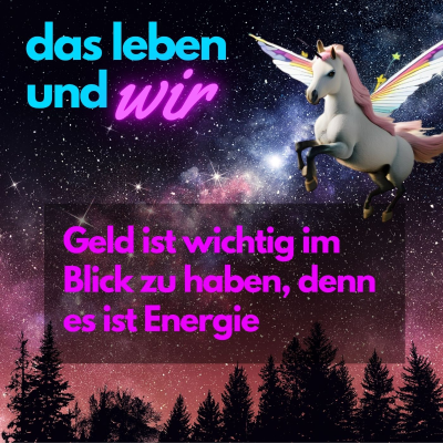 episode Geld ist wichtig im Blick zu haben, denn es ist Energie artwork