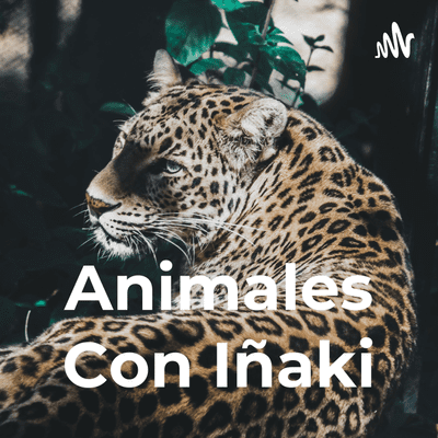 Animales Con Iñaki