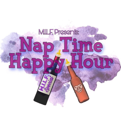episode Ep 52: We Love You (M.I.L.F. presents Naptime Happy Hour Podcast) artwork