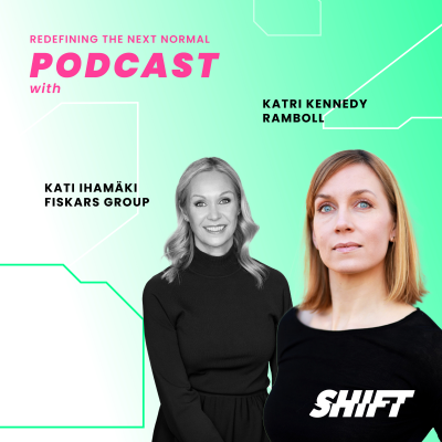 episode Redefine the next normal of corporations and sustainability with Katri Kennedy, Business Lead, Sustainability Strategist at Ramboll and Kati Ihamäki, Vice President, Sustainability at Fiskars Group. artwork