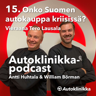 episode #15 - Onko Suomen autokauppa kriisissä? Vieraana Tero Lausala artwork