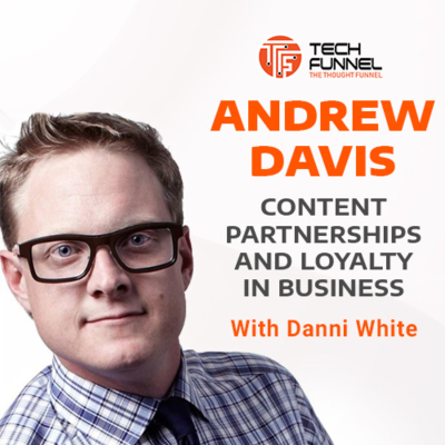 episode S1: E3 -- Andrew Davis: Content Partnerships and Loyalty in Business artwork