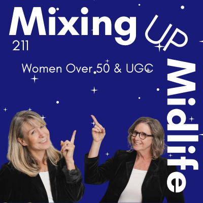 episode 211. Women Over 50 UGC artwork