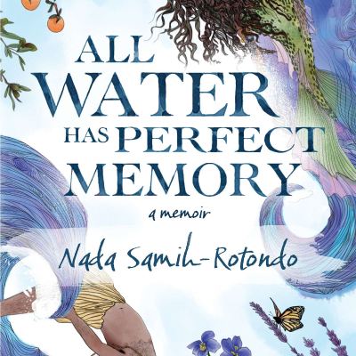 episode All water has perfect memory, interview with author Nada Samih-Rotondo artwork