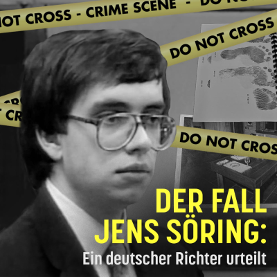 Der Fall Jens Söring: Ein deutscher Richter urteilt