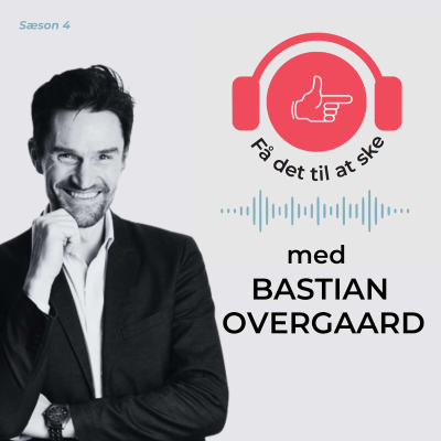 episode #142 Få Det Til At Ske med Bastian Overgaard artwork