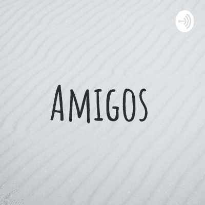 Amigos