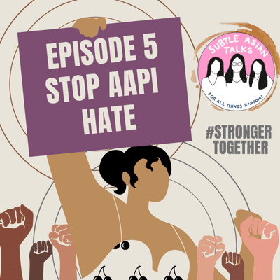 episode S2 Episode 5: Combating Anti-Asian Racism artwork