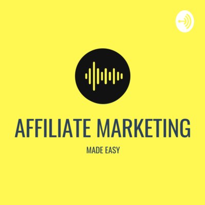 episode The 3 best ways to get started with affiliate marketing for beginners artwork