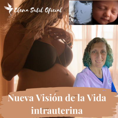 episode #007 NUEVA VISIÓN DE LA VIDA INTRAUTERINA - EMBARAZO CONSCIENTE artwork