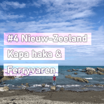 episode #4 Nieuw-Zeeland - Kapa haka & Ferryvaren artwork