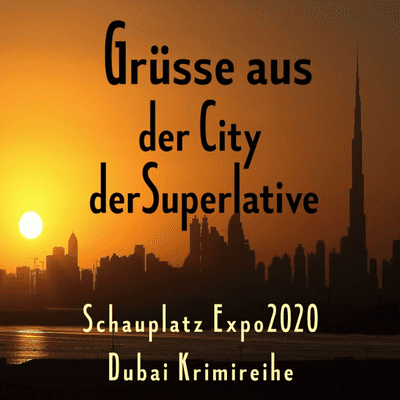 Aus der Welt der Dubai Krimis