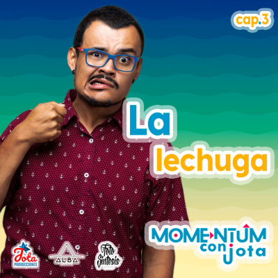 episode La Lechuga | CAP. 3 artwork