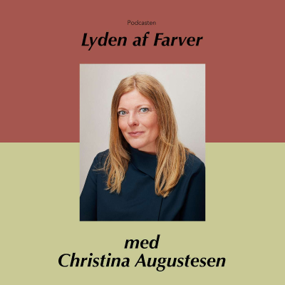 episode Lyden af Farver x Christina Augustesen artwork