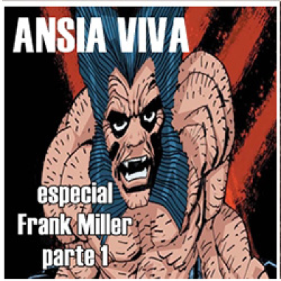 episode ANSIA VIVA Especial: FRANK MILLER Parte 1 artwork