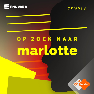 Omslagafbeelding van de show Zembla Podcast: Op zoek naar Marlotte