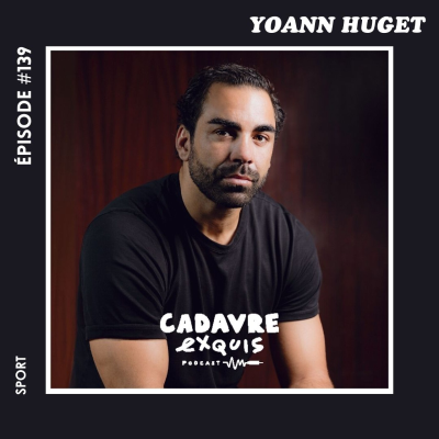 episode #139|Yoann Huget : « J’ai eu ce rejet de ma famille quand je suis rentré blessé de la Coupe du Monde. Ma place n’était pas à la maison » artwork
