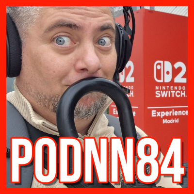 episode Podcast Nintendo: PodNN #84 ¡Ya hemos probado Nintendo Switch 2! Mario Kart World, Donkey Kong Bananza... ¡y mucho más! artwork