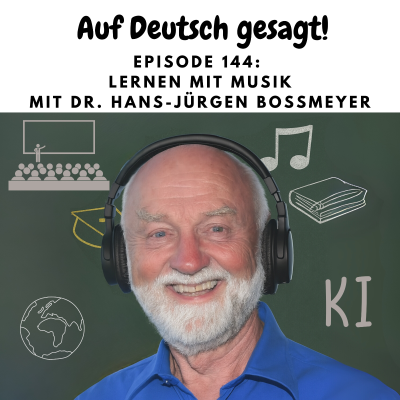 episode Episode 144: Lernen mit Musik mit Dr. Hans-Jürgen Boßmeyer artwork
