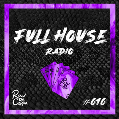 episode Full House Radio #010 artwork