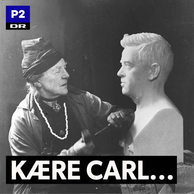 Kære Carl... Breve og sange fra Carl Nielsen og Anne Marie Carl Nielsens ægteskab