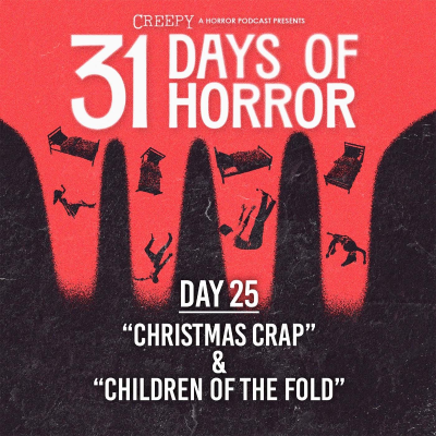 episode Day 25 - Christmas Crap & Children of the Fold artwork