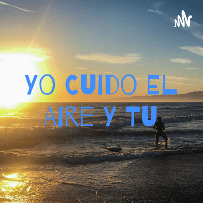 Yo Cuido El Aire Y Tu