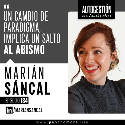 episode #184 Marián Sáncal - Un cambio de paradigma, implica un salto al abismo. artwork