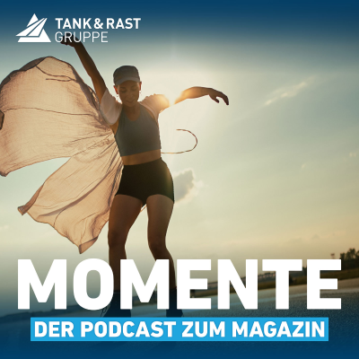episode Momente – der Podcast zum Magazin von Tank & Rast #11 artwork