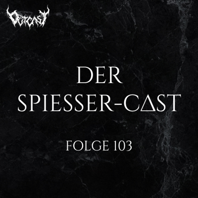 episode Der Spießer-Cast | Greh + The Halo Effect Album Reviews | Folge 103 artwork