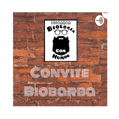 Convite Biobarba - Biologia Com Humor