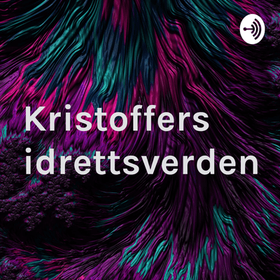 Kristoffers idrettsverden