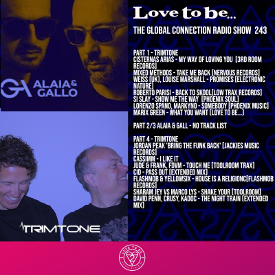 episode Love to be... The Global Connection Show 243 | Trimtone, Alaia & Gallo artwork