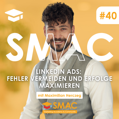 episode LinkedIn Ads: Fehler vermeiden, Erfolge maximieren | Maximilian Herczeg artwork