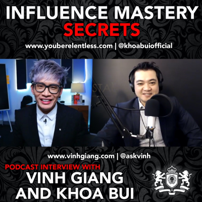 episode Vinh Giang Influence Mastery Secrets Podcast Interview artwork