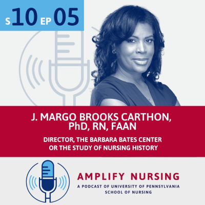 episode Amplify Nursing Season 10: Episode 05: J. Margo Brooks Carthon artwork