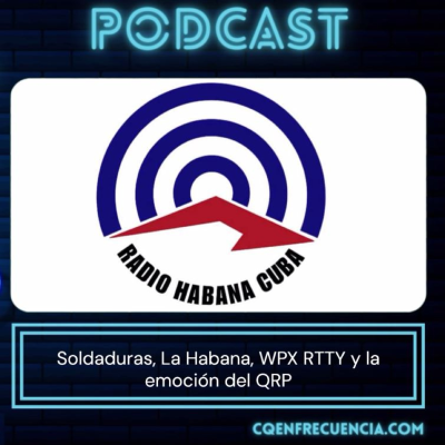 episode 101 - Soldaduras, La Habana, WPX RTTY y la emoción del QRP artwork