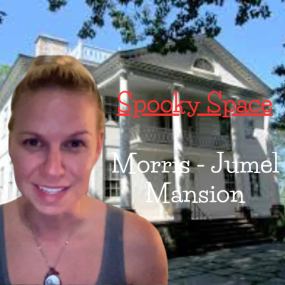 episode Spooky Space: Morris - Jumel Mansion artwork