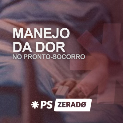 episode Manejo da Dor no PS: O Que Todo Médico Precisa Saber artwork